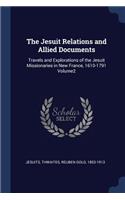 The Jesuit Relations and Allied Documents