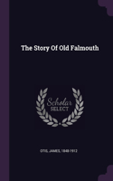 The Story Of Old Falmouth