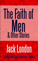 Faith of Men & Other Stories