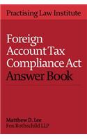 Foreign Account Tax Compliance Act Answer Book 2016
