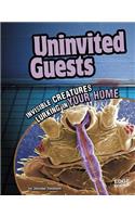 Uninvited Guests: Invisible Creatures Lurking in Your Home: Invisible Creatures Lurking in Your Home