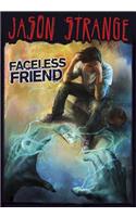 Faceless Friend