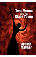 Two-Moons and the Black Tower