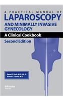 A Practical Manual of Laparoscopy and Minimally Invasive Gynecology