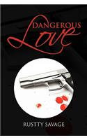 Dangerous Love: (English)