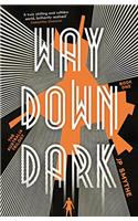 Way Down Dark: Australia Book 1 (The Australia Trilogy)