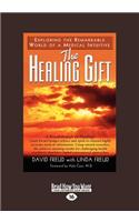 The Healing Gift (Large Print 16pt)