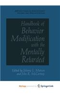 Handbook of Behavior Modification with the Mentally Retarded
