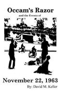 Occam's Razor and the Events of November 22, 1963
