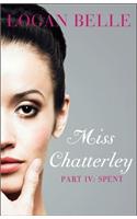 Miss Chatterley, Part IV