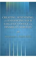 Creating, Sustaining, and Enhancing Your College's Office for Disability Services: N/A