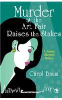 Murder at the Art Fair Raises the Stakes: A Jessica Shepard Mystery