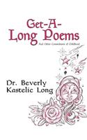 Get-A-Long Poems and Other Conundrums of Childhood