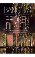 Bangles and Broken Hearts