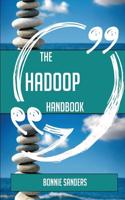 The Hadoop Handbook - Everything You Need to Know about Hadoop