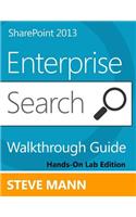 SharePoint 2013 Enterprise Search Walkthrough Guide