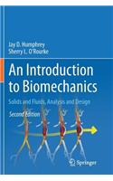 Introduction to Biomechanics: Solids and Fluids, Analysis and Design