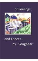 of Feelings and Fences