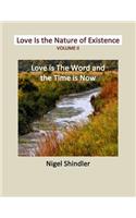 Volume II: Love Is the Nature of Existence