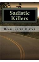 Sadistic Killers