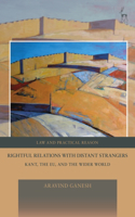 Rightful Relations with Distant Strangers: Kant, the Eu, and the Wider World