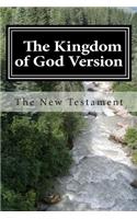 The Kingdom of God Version.: The New Testament
