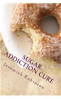 Sugar Addiction Cure