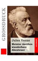 Meister Antifers wunderbare Abenteuer (Großdruck): (German)