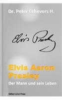 Elvis Aaron Presley