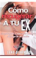 C�mo recuperar a tu ex