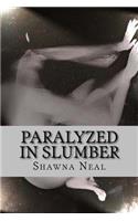 Paralyzed in Slumber: (English)