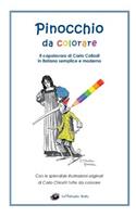 Pinocchio Da Colorare: In Italiano Semplice E Moderno
