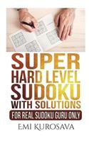 Super Hard Level Sudoku With Solutions