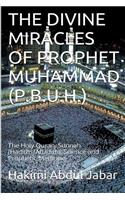 The Divine Miracles Of Prophet Muhammad (P.B.U.H.)