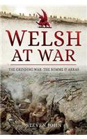 Welsh at War: The Grinding War: The Somme and Arras