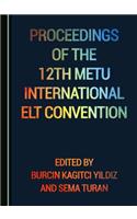 Proceedings of the 12th Metu International ELT Convention