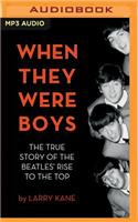 When They Were Boys