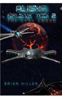 ALIENS BELIEVE TOO 2 The Dark Swarm
