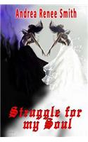 Struggle for my Soul