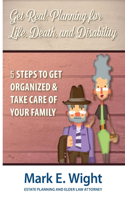 Get Real: Planning for Life, Death & Disability(English)