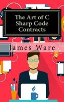 The Art of C Sharp Code Contracts: (English)