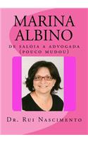 Marina Albino: de Saloia a Advogada (Pouco Mudou)