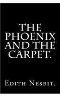 The Phoenix and the Carpet.
