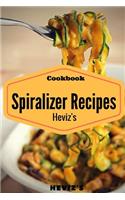 Spiralizer Cookbook: 100 Veggie Friendly Spiralizer from Sweet Potato, Cucumber and Vegan