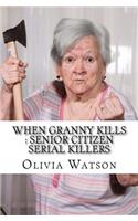 When Granny Kills