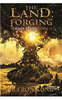 Land: Forging: A LitRPG Saga