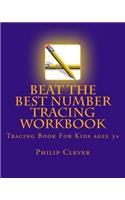 Beat The Best Number Tracing Workbook