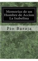 Memorias de un Hombre de Accion La Isabelina