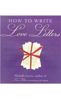 How to Write Love Letters
