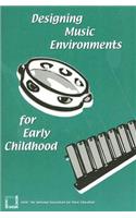 Designing Music Environments for Early Childhood